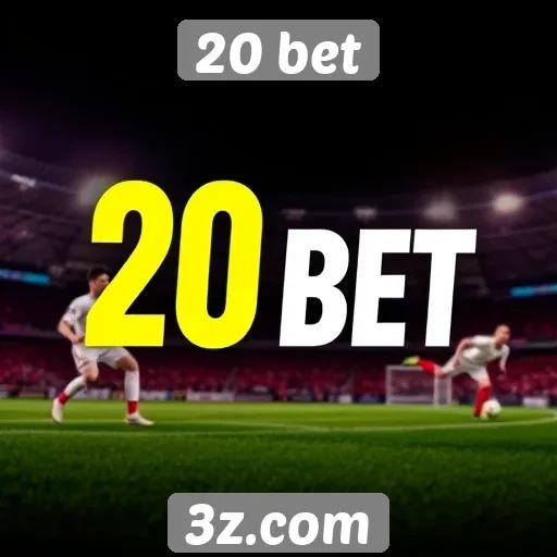 20 bet oferece diversas opções de apostas esportivas